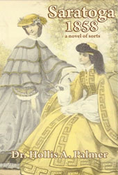 Saratoga 1858: A Novel Of Sorts